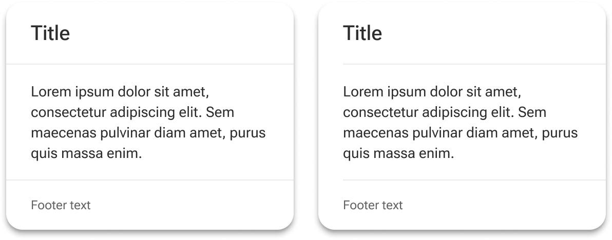 Two cards include horizontal dividers between the header, default, and footer slots. The left card includes dividers that fill the entire width of the card container. The left edge of the dividers within the right card are indented to be flush with the left edge of the card text.