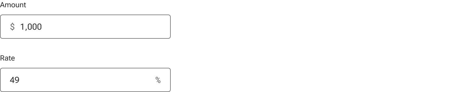 Two inputs are displayed. The top input includes a dollar sign preceding the value. The bottom input includes a percent symbol following the value.