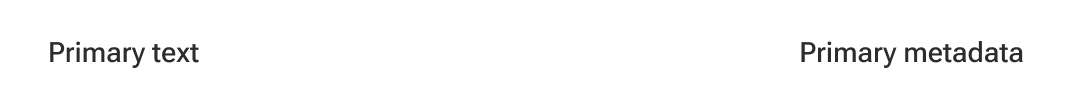 A list item includes a line of supplementary text inline with a primary line of text and right-aligned within the item container.