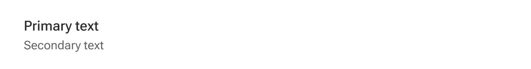 A list item includes a smaller line of secondary text immediately below a primary line of text.