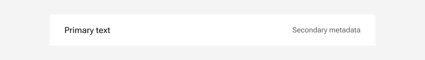 A list item includes a smaller line of supplementary text inline with a primary line of text and right-aligned within the item container.