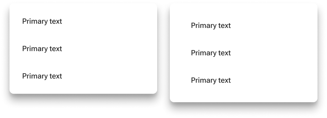 Two menus are compared side-by-side. The default slot of the left menu fills the entire width of the menu container and includes padding equal to the radius of container corners. The default slot of the right menu includes equidistant padding between it and the menu container.